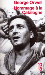 &laquo;&nbsp;Un chauvin troué par une balle&nbsp;&raquo;, note sur &laquo;&nbsp;Hommage à la Catalogne&nbsp;&raquo; d’Orwell